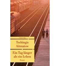 Travel Literature Ein Tag länger als ein Leben Unionsverlag