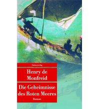 Maritime Fiction and Non-Fiction Die Geheimnisse des Roten Meeres Unionsverlag
