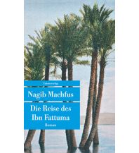 Travel Literature Die Reise des Ibn Fattuma Unionsverlag