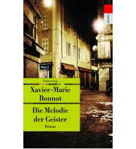 Travel Literature Die Melodie der Geister Unionsverlag