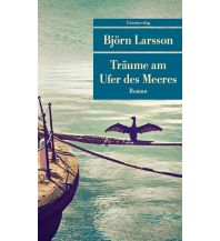 Maritime Fiction and Non-Fiction Träume am Ufer des Meeres Unionsverlag