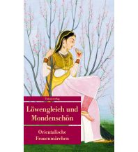 Travel Literature Löwengleich und Mondenschön Unionsverlag