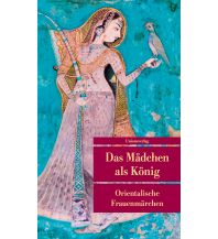 Travel Literature Das Mädchen als König Unionsverlag