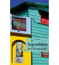 Reiseführer Argentinien fürs Handgepäck Unionsverlag