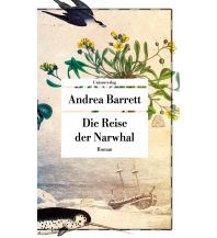 Maritime Fiction and Non-Fiction Die Reise der Narwhal Unionsverlag