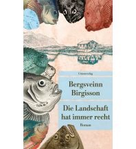 Travel Literature Die Landschaft hat immer recht Unionsverlag