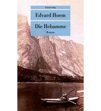 Travel Literature Die Hebamme Unionsverlag