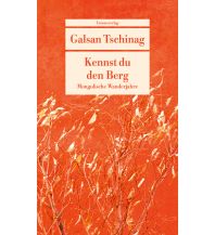 Reiseerzählungen Kennst du den Berg Unionsverlag