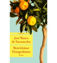 Travel Literature Mein kleiner Orangenbaum Unionsverlag