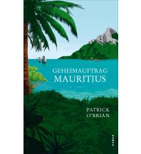 Maritime Fiction and Non-Fiction Geheimauftrag Mauritius Kampa Verlag AG