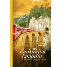 Reiselektüre Endstation Engadin Kampa Verlag AG