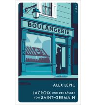 Reiselektüre Lacroix und der Bäcker von Saint-Germain Kampa Verlag AG
