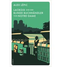 Reiselektüre Lacroix und der blinde Buchhändler von Notre-Dame Kampa Verlag AG
