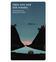 Reiselektüre Über uns nur der Himmel Kampa Verlag AG
