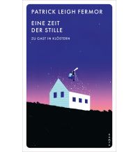 Travel Literature Eine Zeit der Stille Kampa Verlag AG