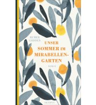 Unser Sommer im Mirabellengarten Kampa Verlag AG