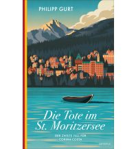 Reiselektüre Die Tote im St. Moritzersee Kampa Verlag AG