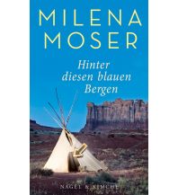 Reiseführer Hinter diesen blauen Bergen Nagel & Kimche AG