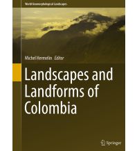 Geologie und Mineralogie Landscapes and Landforms of Colombia Springer
