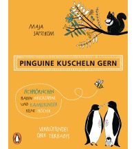 Pinguine kuscheln gern, Eichhörnchen haben Milchzähne und Kamelkinder  Penguin Deutschland