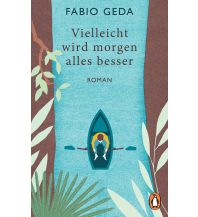 Reise Vielleicht wird morgen alles besser Penguin Books