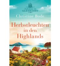 Travel Literature Herbstleuchten in den Highlands − Zuhause in Glenbarry Penguin Deutschland