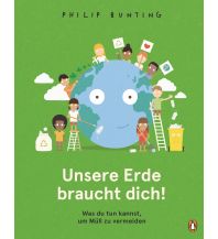 Kinderbücher und Spiele Unsere Erde braucht dich! - Was du tun kannst, um Müll zu vermeiden Penguin Deutschland