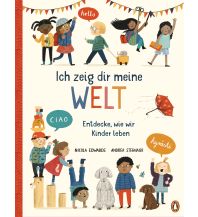 Kinderbücher und Spiele Ich zeig dir meine Welt - Entdecke, wie wir Kinder leben Penguin Deutschland