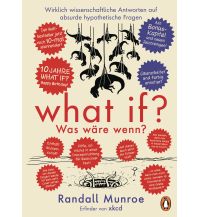 Reiselektüre What if? Was wäre wenn? Jubiläumsausgabe: Wirklich wissenschaftliche Antworten auf absurde hypothetische Fragen Penguin Deutschland