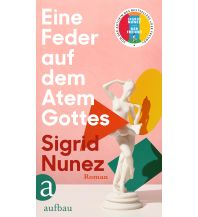 Reiselektüre Eine Feder auf dem Atem Gottes Aufbau-Verlag