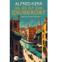 Travel Guides Italy Ja, es ist ein Zauberort Aufbau-Verlag