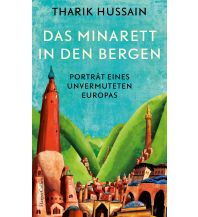 Travel Guides Das Minarett in den Bergen – Porträt eines unvermuteten Europas Harper germany 