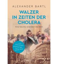 Reiselektüre Walzer in Zeiten der Cholera – Eine Seuche verändert die Welt Harper germany 