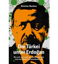 Reiselektüre Die Türkei unter Erdoğan – Wie sich das Land von der Demokratie und vom Westen verabschiedet hat Harper germany 