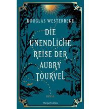 Reiselektüre Die unendliche Reise der Aubry Tourvel Harper germany 