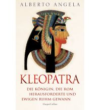 Reiseerzählungen KLEOPATRA. Die Königin, die Rom herausforderte und ewigen Ruhm gewann Harper germany 