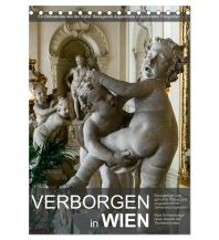 Kalender Verborgen in Wien (Tischkalender 2024 DIN A5 hoch), CALVENDO Monatskalender Calvendo