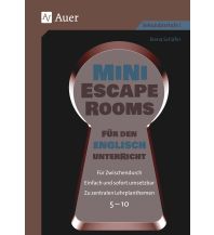 Mini-Escape Rooms für den Englischunterricht Auer Verlag GmbH