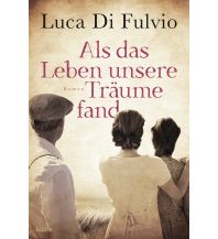 Travel Literature Als das Leben unsere Träume fand Bastei-Lübbe