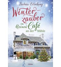 Winterzauber im kleinen Café an der Mühle Verlagsgruppe Lübbe GmbH & Co KG