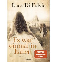 Travel Literature Es war einmal in Italien Bastei-Lübbe