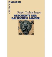 Travel Guides Baltic States Geschichte der baltischen Länder Beck'sche Verlagsbuchhandlung