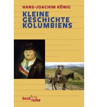 Travel Guides Kleine Geschichte Kolumbiens Beck'sche Verlagsbuchhandlung