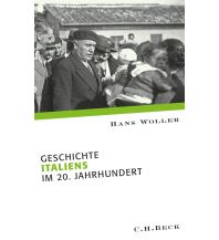 Travel Guides Europäische Geschichte im 20. Jahrhundert / Geschichte Italiens im 20. Jahrhundert Beck'sche Verlagsbuchhandlung