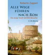 Travel Guides Alle Wege führen nach Rom Beck'sche Verlagsbuchhandlung