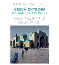 Reiselektüre Geschichte der Islamischen Welt im 20. Jahrhundert Beck'sche Verlagsbuchhandlung