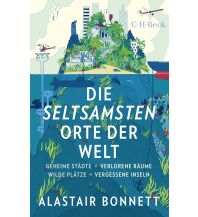 Travel Literature Die seltsamsten Orte der Welt Beck'sche Verlagsbuchhandlung