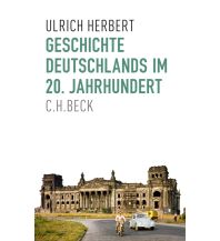 Reiseführer Herbert Ulrich - Geschichte Deutschlands im 20.Jahrhundert Beck'sche Verlagsbuchhandlung