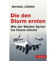 Travel Literature Die den Sturm ernten Beck'sche Verlagsbuchhandlung