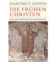 History Die frühen Christen Beck'sche Verlagsbuchhandlung